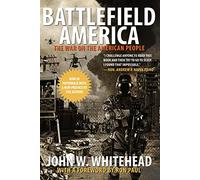 Battlefield America: The War On The American People