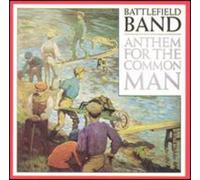 Battlefield Band - Anthem for the Common Man
