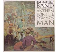 Battlefield Band - Anthem for the Common Man