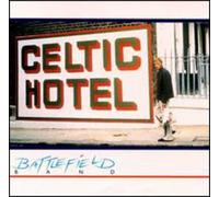 Battlefield Band - Celtic Hotel