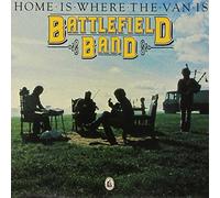 Battlefield Band - Home Is Where the Van Is [VINYL]