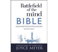 Battlefield of the Mind Bible: Renew Your Mind Through the Power of God's Word