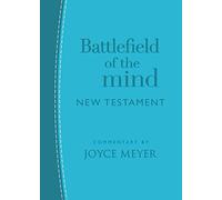Battlefield of the Mind New Testament (Arcadia Blue Leather): Amplified Version