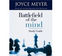 BATTLEFIELD OF THE MIND STUDY GUIDE WINNING THE BATTLE IN YOUR MIND