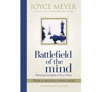 Battlefield of the Mind: Winning the Battle in Your Mind