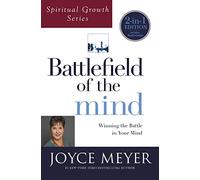 Battlefield of the Mind: Winning the Battle in Your Mind (Spiritual Growth)