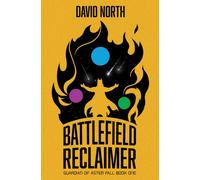 Battlefield Reclaimer (Guardian of Aster Fall, Book 1) : Volume 1
