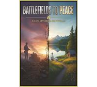 Battlefields to Peace: A 31-Day Devotional for Veterans: 31 day devotional crafted specifically for veterans. This is not a simplistic guide; it’s a ... Each daily reading is a debrief with God.