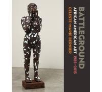 Battleground : African American Art, 1985-2015