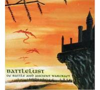 Battlelust - Of Battle & Ancient Warcraft