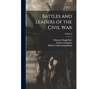 Battles and Leaders of the Civil War; Volume 2