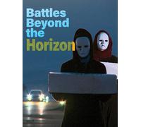 Battles Beyond the Horizon