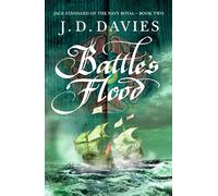 Battle's Flood: 2 (Jack Stannard of the Navy Royal)