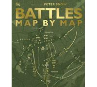 Dorling Kindersley – Battles Map by Map – DK History Map by Map