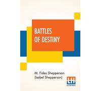 Battles Of Destiny