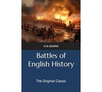 Battles of English History: The Original Classic