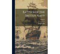 Battles of the British Navy; Volume 2
