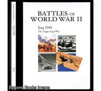 BATTLES OF WORLD WAR II; IRAQ 1941 (THE ANGLO-IRAQI WAR)