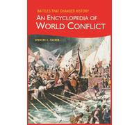 Battles That Changed History: An Encyclopedia of World Conflict