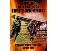 The Attack on Fort Eben Emael [DVD] [2007]