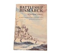 Battleship Bismarck: A Survivor's Story