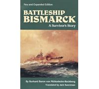 Battleship Bismarck: A Survivor's Story, New and Expanded Edition (Bluejacket Books)