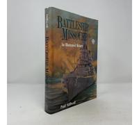 Battleship "Missouri": An Illustrated History