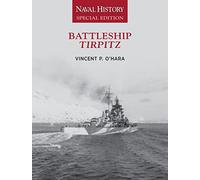 Battleship Tirpitz: Naval History Special Edition