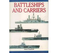 Battleships and Carriers: 300 of the World's Greatest Warships (Expert Series)