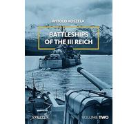 Battleships of the III Reich: Volume 2: 1