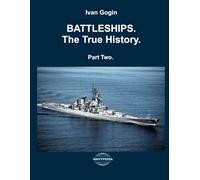 Battleships. The True History. Vol. II: 2