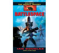 Battlespace: Book Two of the Legacy Trilogy: 2