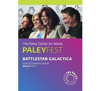 Battlestar Galactica: Cast & Creators Live at the Paley Center