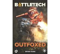 BattleTech: Outfoxed – A Fox Patrol Story