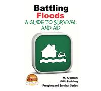 Battling Floods - A Guide to Survival and Aid