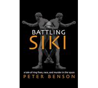 Battling Siki: A Tale of Ring Fixes, Race, and Murder in the 1920s