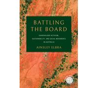Battling the Board : Shareholder Activism, Sustainability, and Social Movements in Australia