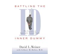 Battling the Inner Dummy: The Craziness of Apparently Normal People