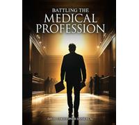Battling the Medical Profession