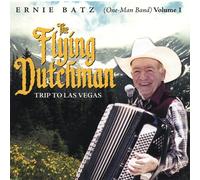 Batz, Ernie (One Man Band ) - Flying Dutchman Trip to Las Vegas