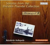 Batzdorfer Hofkapelle - Sonatas From The Dresden Pisendel Collection