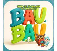 BAU-BAU Vol.002: Creepy-Cute Coloring Book for Teens & Adults - 30 Kawaii Monsters, Chibi Demons & Weirdcore Characters: A Fun & Aesthetic Coloring ... (BAU BAU Creepy-Cute Coloring Books)
