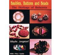 Baubles, Buttons and Beads: The Heritage of Bohemia