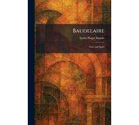 Baudelaire: Flesh and Spirit