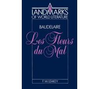 Baudelaire: Les Fleurs du mal (Landmarks of World Literature)
