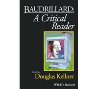 Baudrillard: A Critical Reader: 4 (Blackwell Critical Reader)