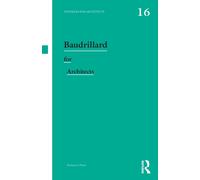 Baudrillard for Architects