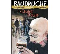 baudruche t.3 ; le chalet rouge et 3 autres nouvelles policières