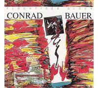 Bauer,Conrad - Flüchtiges Glück
