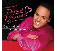 Bauer, Frans - Daar Heb Je Vrienden.-Da-